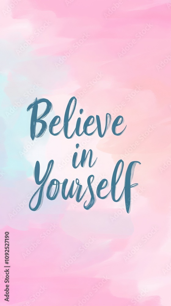 The background features a blend of soft pastel colors, with an uplifting quote prominently displayed. The message encourages self-confidence and positivity, appealing to those in need of inspiration.