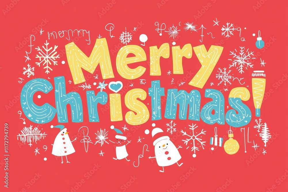 Colorful festive decorations showcase the cheerful message of Merry Christmas, paired with playful drawings of snowmen, ornaments, and snowflakes against a vibrant red background.